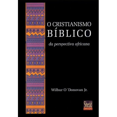 CRISTIANISMO BIBLICO DA PERSPEC AFRICANA