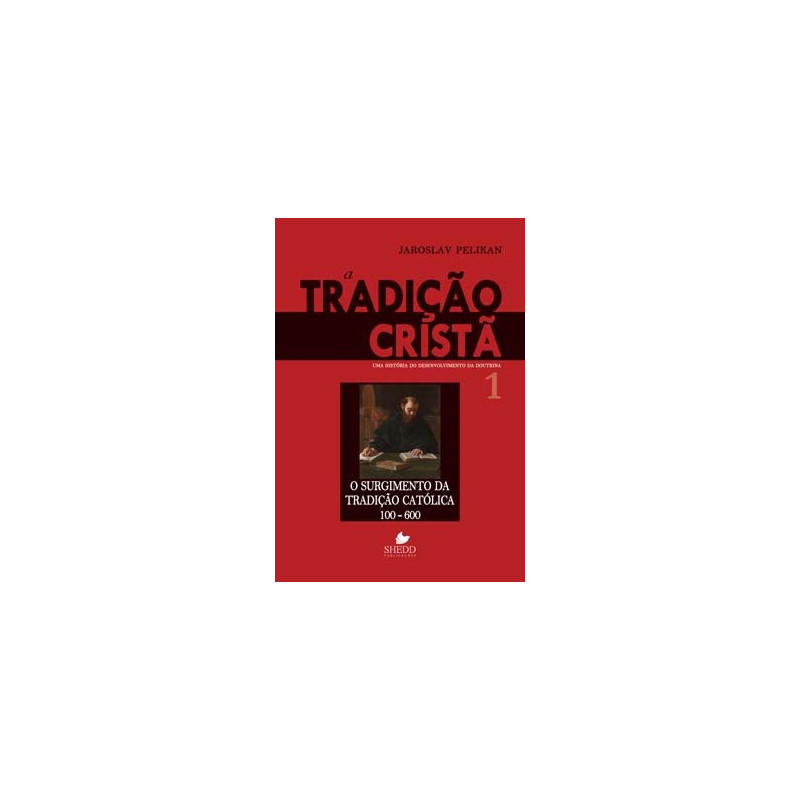 TRADIÇÃO CRISTÃ VOL. 1