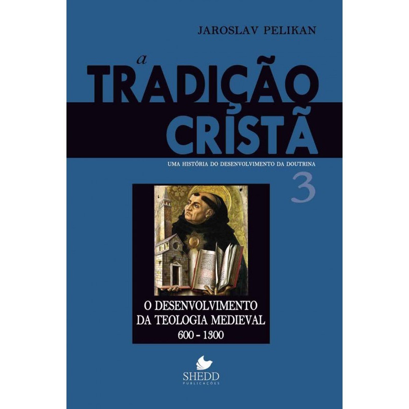 TRADIÇÃO CRISTÃ VOL. 3 TRADIÇÃO CRISTÃ VOL. 3
