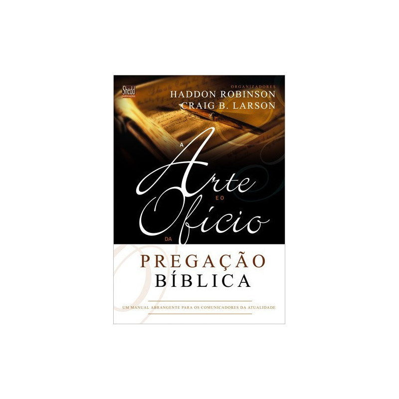 ARTE E OFICIO DA PREGACAO BIBLICA