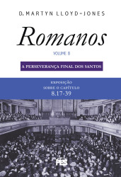 Romanos 8 - Perseverança...