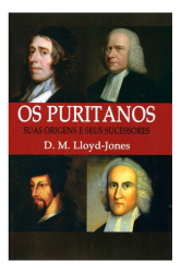 Puritanos: suas origens e...