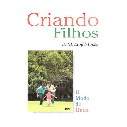 Criando Filhos: o modo de Deus