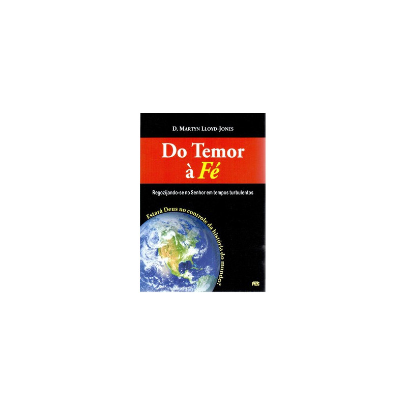 Do Temor à Fé Do Temor à Fé