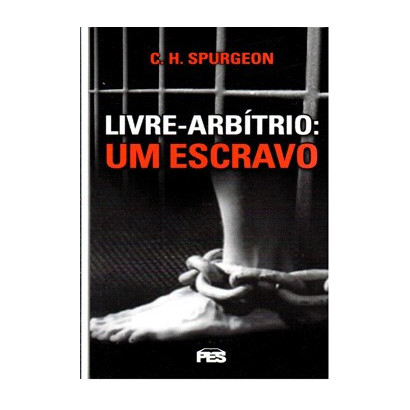 Livre-arbítrio: um escravo
