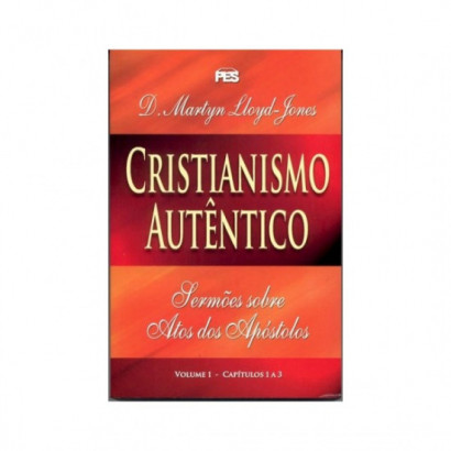 Atos - Cristianismo autêntico - Vol. 1 (enc)