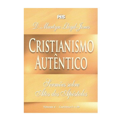 Atos - Cristianismo autêntico - Vol. 4 (enc)
