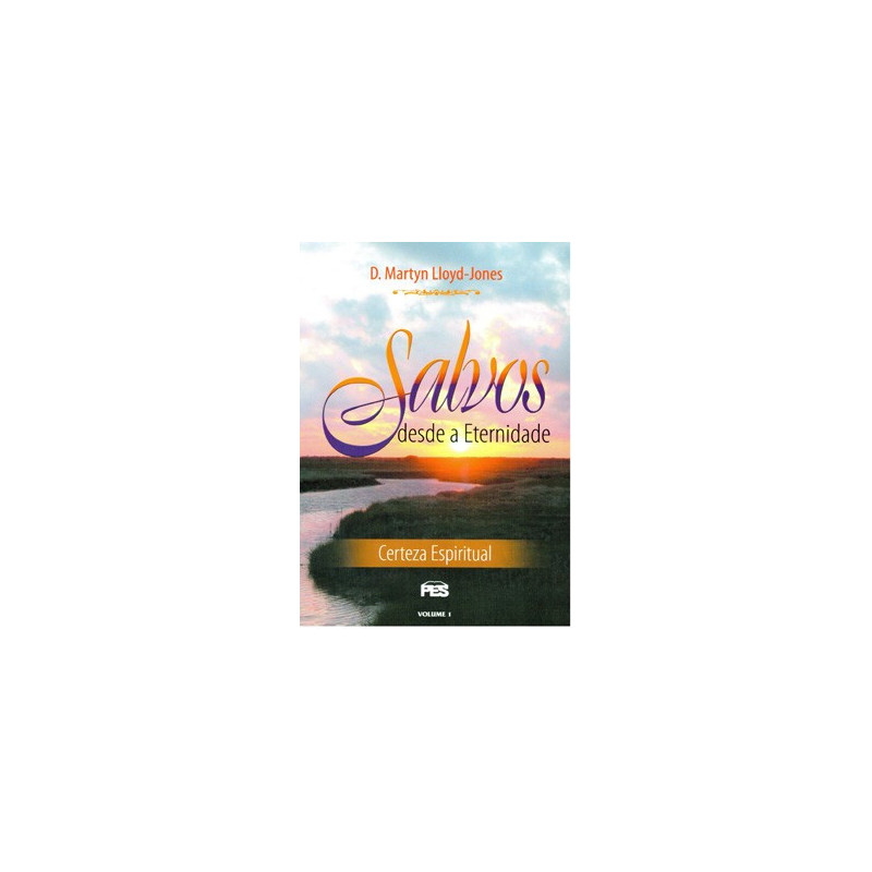 João - Vol. 1 Salvos desde a eternidade João - Vol. 1 Salvos desde a eternidade